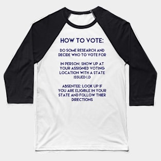 How to vote Baseball T-Shirt